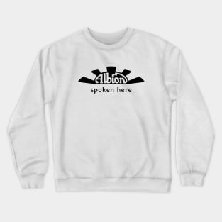 Albion 1960s classic lorry emblem "Albion spoken here" black Crewneck Sweatshirt